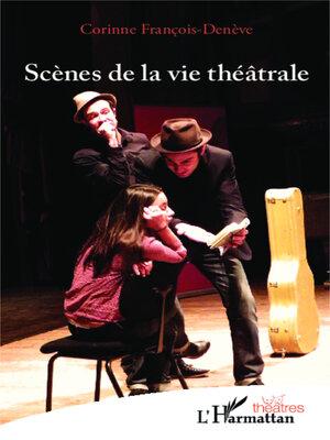 cover image of Scènes de la vie théâtrale